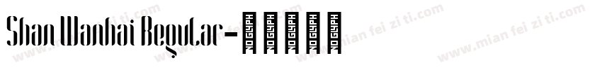 Shan Wanhai Regular字体转换